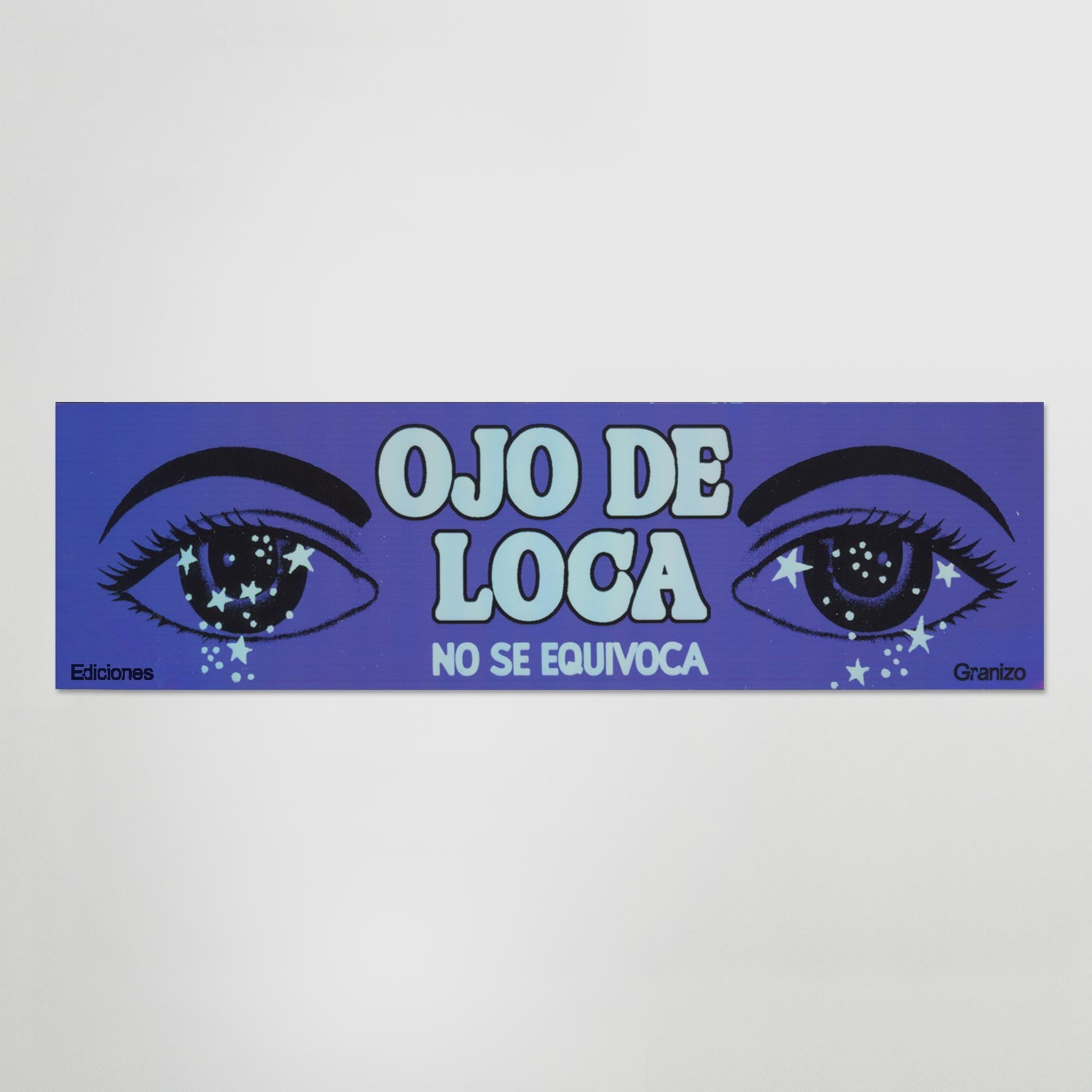 Sticker «Ojo de loca no se equivoca»
